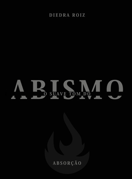O Suave Tom do Abismo: Absorção (1)