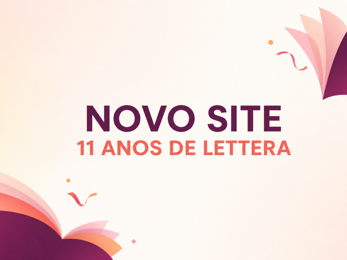 O Lettera completa 11 anos e ganha novo site