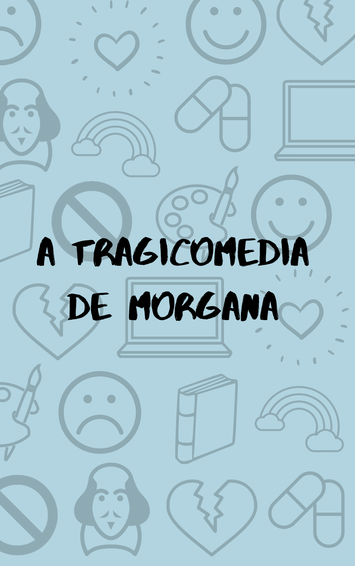 A tragicomédia de Morgana