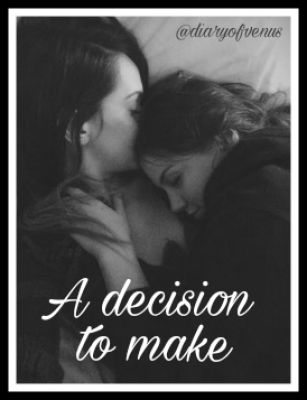 A decision to make 